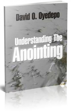 Understanding The Anointing PB - David O Oyedepo